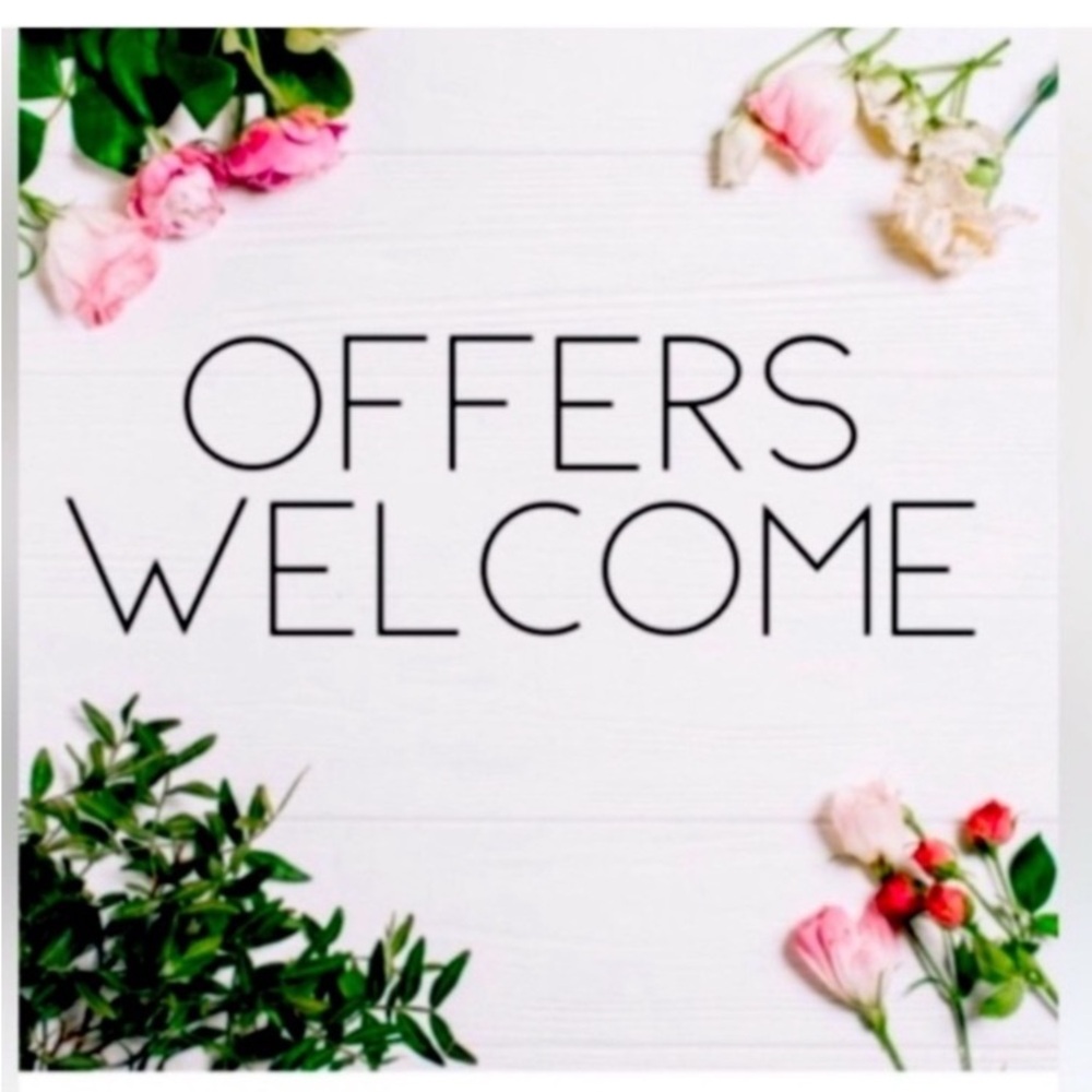 Offers Are Always Welcome